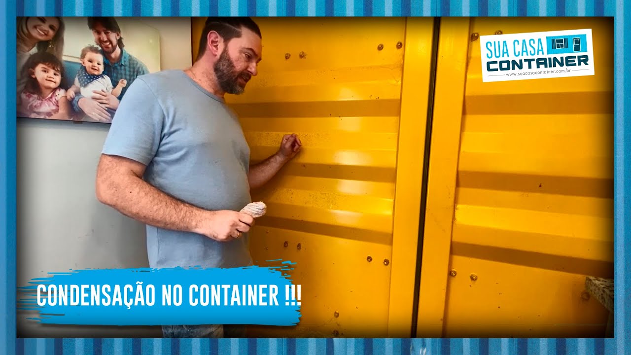 CONDENSAÇÃO NA PORA DA CASA CONTAINER E AGORA?