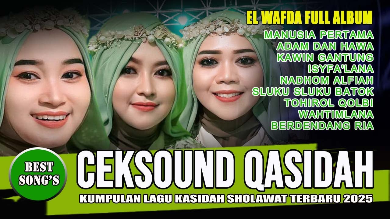 CEKSOND QASIDAH 2025 - KUMPULAN LAGU KASIDAH DAN SHOLAWAT TERBARU ELWAFDA DEMAK JAWA TENGAH