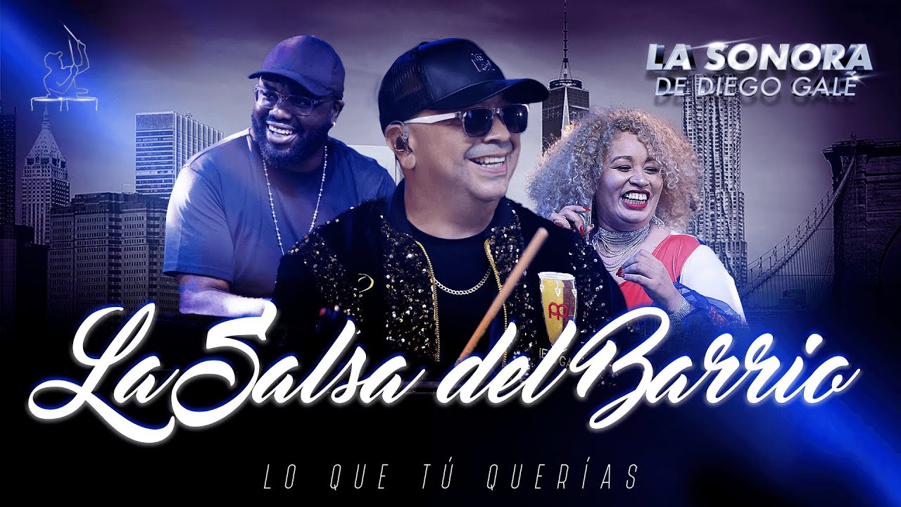 La Sonora de Diego Galé - La Salsa del Barrio