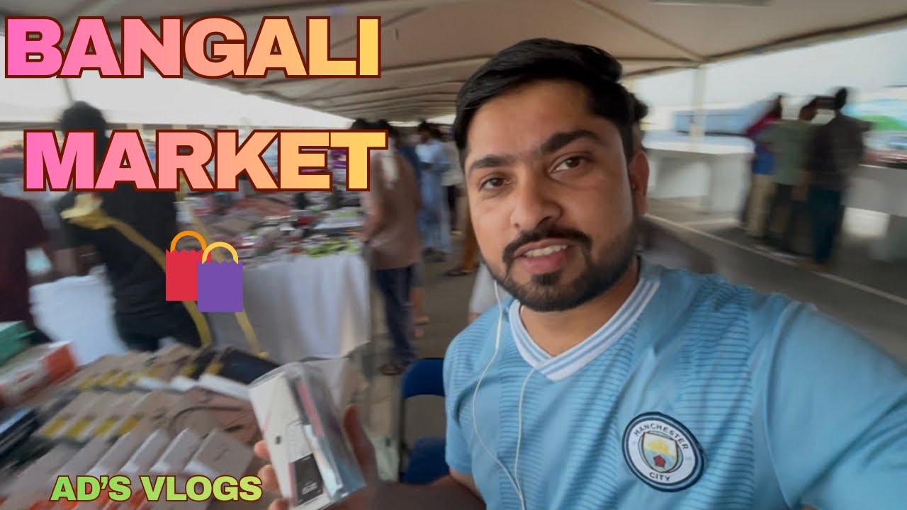 HUM GAYE BANGALI MARKET 🤗 | ADRISH KHAN VLOGS