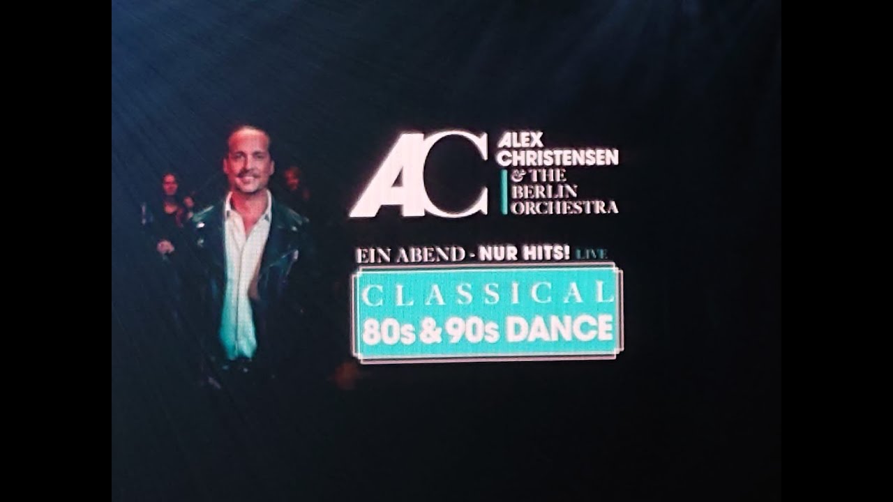 80s & 90s Dance - @AlexChristensen  & The Berlin Orchestra