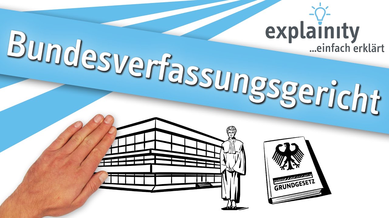 Das Bundesverfassungsgericht einfach erkl&auml;rt (explainity&reg; Erkl&auml;rvideo)