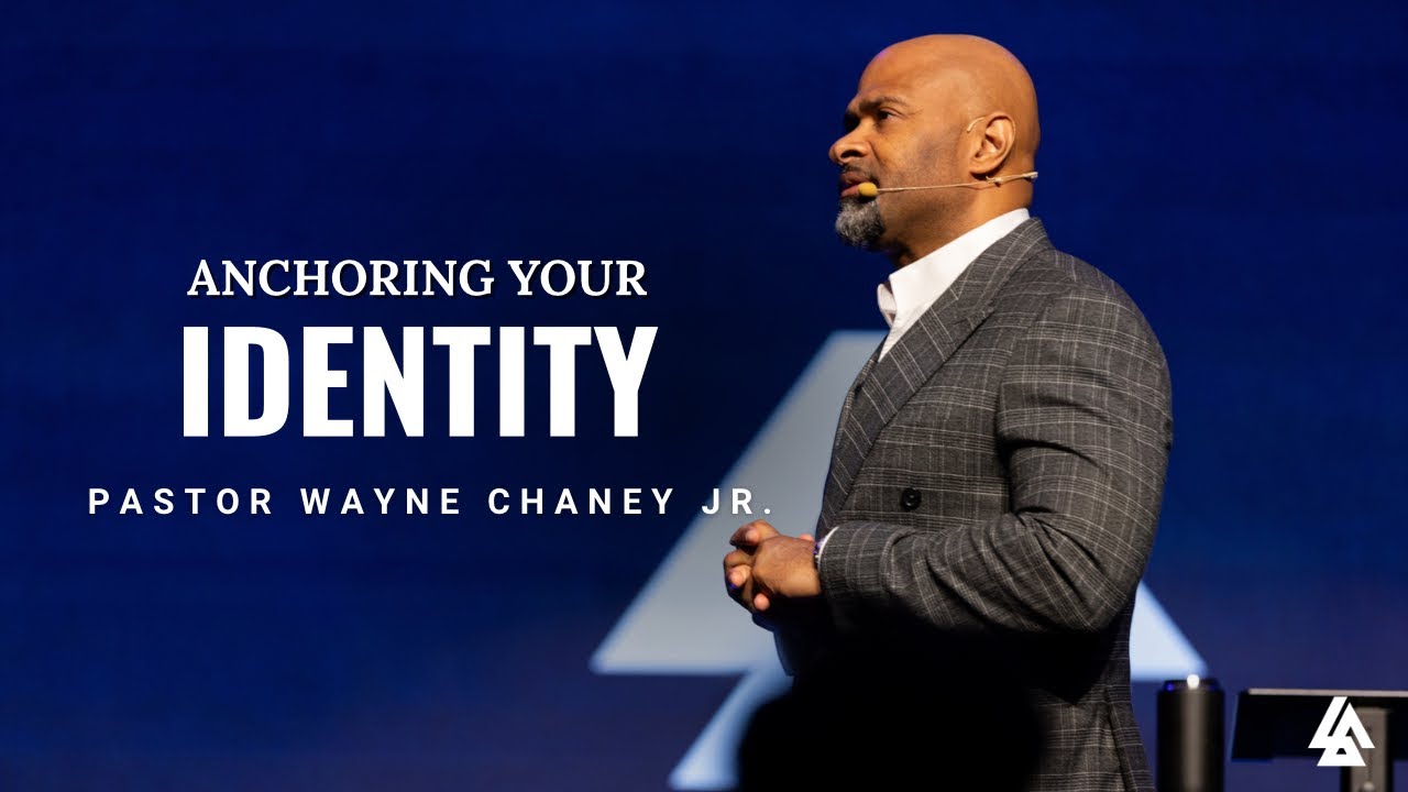 Anchoring Your Identity | Pastor Wayne Chaney Jr. | February 1st 2026