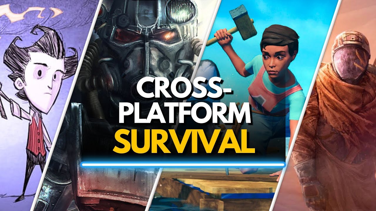 TOP 30 BEST CROSS-PLATFORM SURVIVAL GAMES YOU NEED TO PLAY