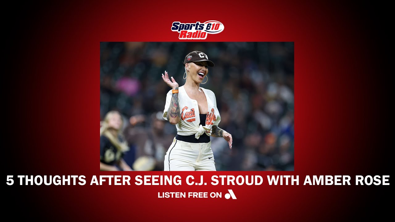 Locker: 5 thoughts after seeing C.J. Stroud and Amber Rose
