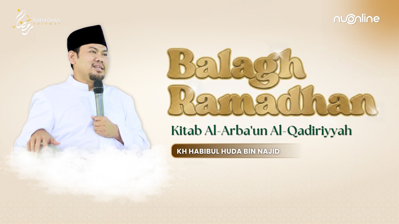 🔴[Live] Kitab Al-Arba'un Al-Qadiriyyah - KH Habibul Huda bin Najid | Ngaji Ramadhan 2026 #18