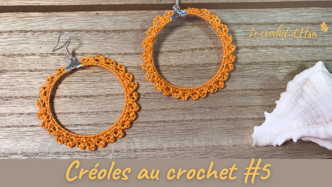 Comment faire des créoles au crochet - Les créoles #5
