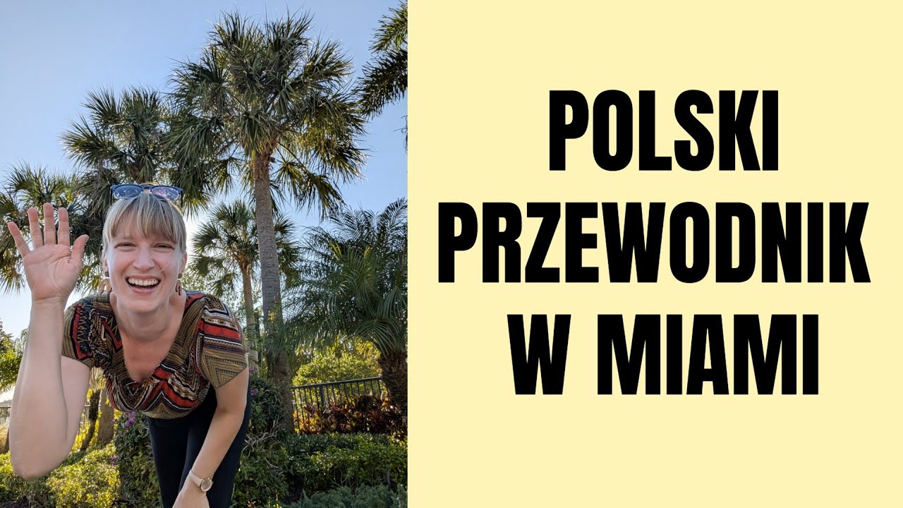 Polski przewodnik w Miami. Co robić w Miami?