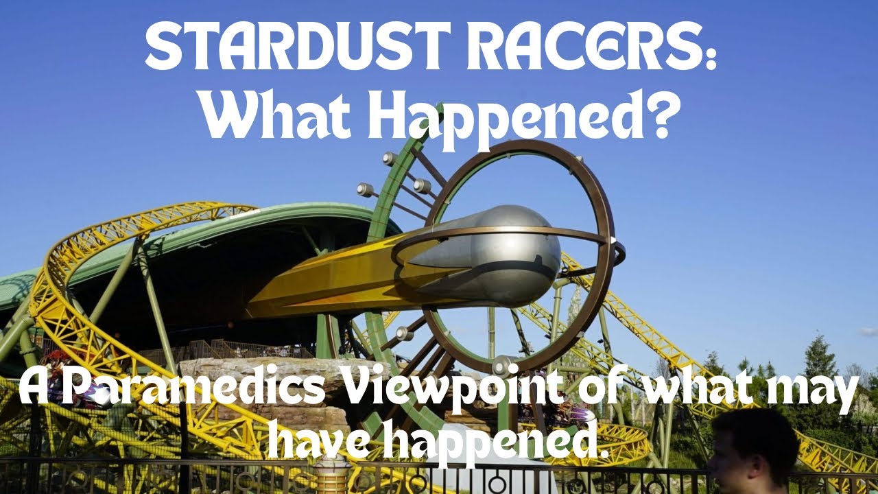 STARDUST RACERS | What Happened? A Paramedics viewpoint of what MIGHT have happened