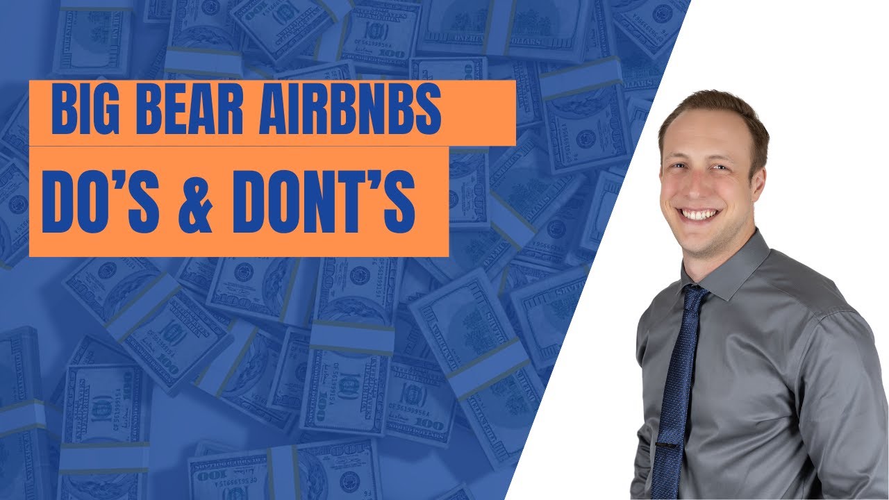 Big Bear Lake Airbnb Setup Guide | DOs & DON'Ts from a Local Expert