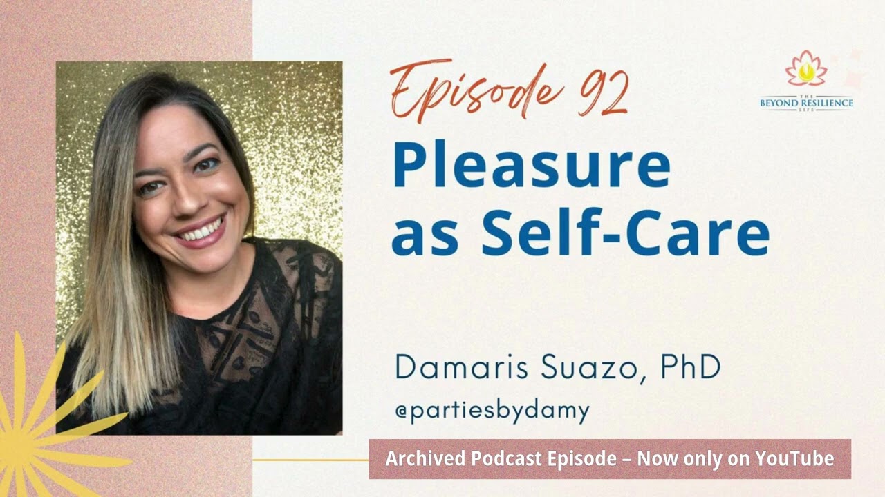 Episode 092 - Pleasure as Self-Care