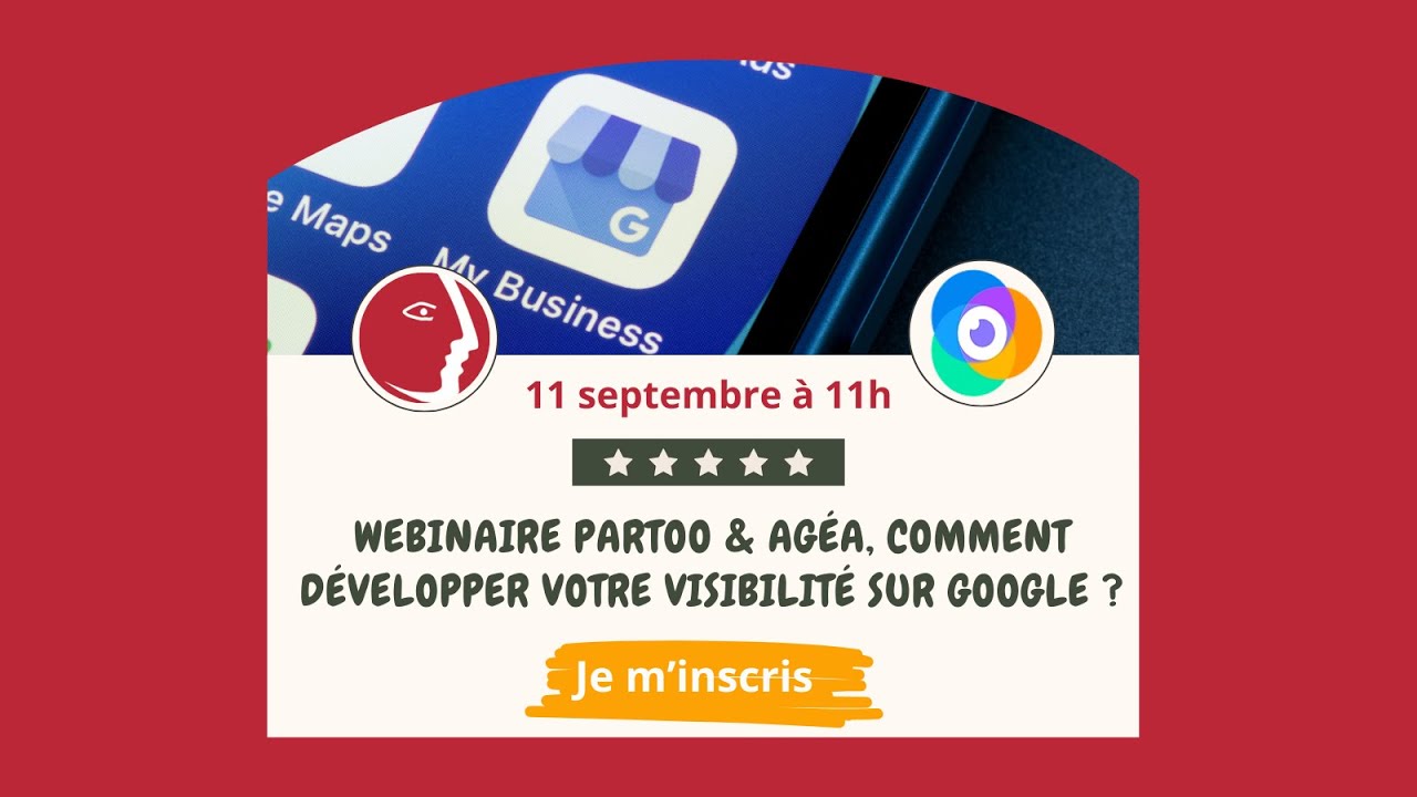 Webinaire Partoo & agéa, comment développer votre visibilité sur Google ?