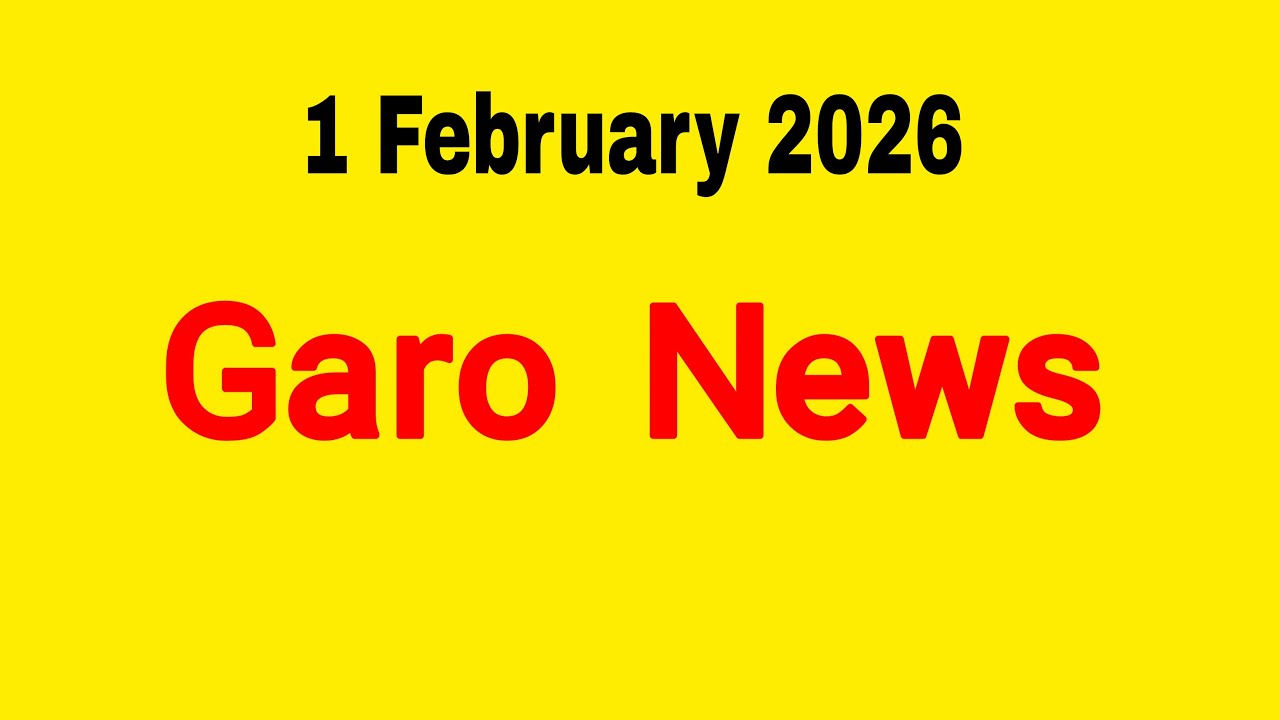 Garo News 1 February 2026 || Garo AIR Shillong
