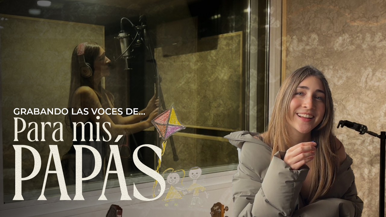 C&oacute;mo grab&eacute; mi nueva canci&oacute;n &ldquo;Para mis pap&aacute;s&rdquo; 🎙️ | Olga Luc&iacute;a Vives