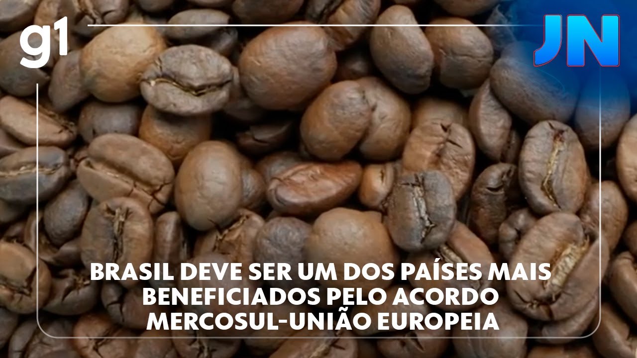Brasil deve ser um dos países mais beneficiados pelo acordo Mercosul União Europeia