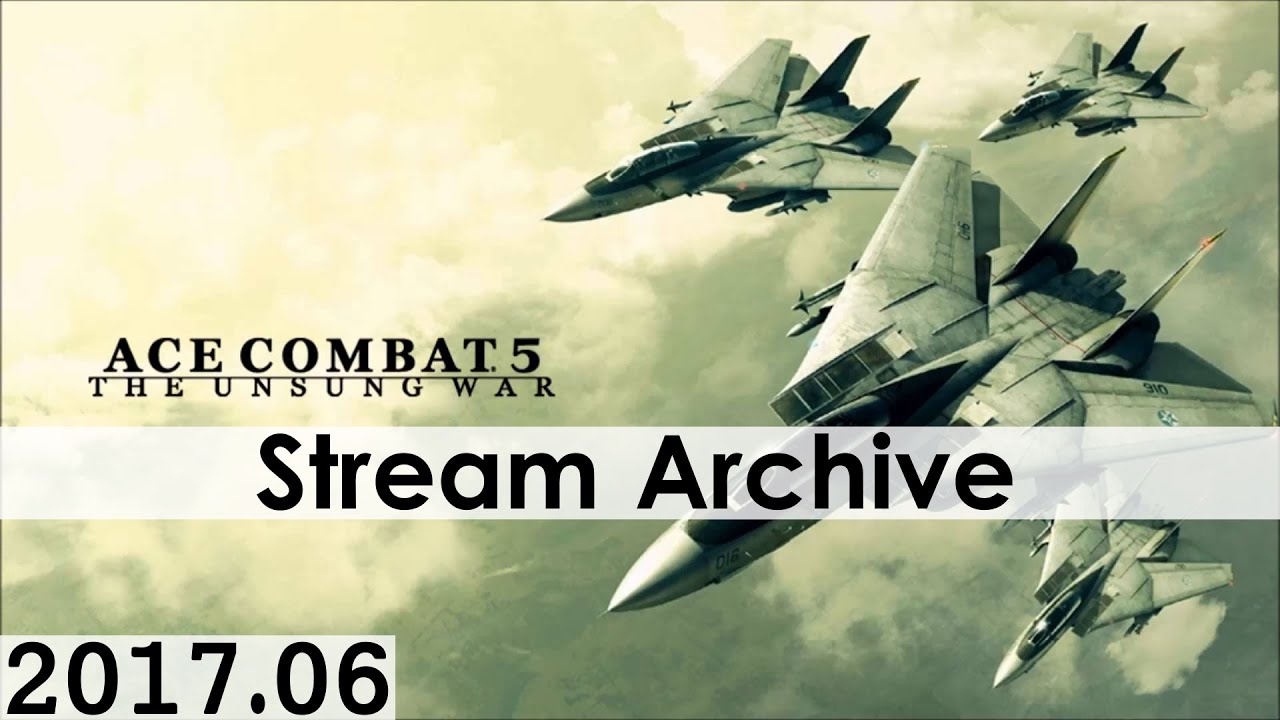 Ace Combat 5: The Unsung War - NG+ - Normal Difficulty - S Rank [PS2] [Stream Archive]