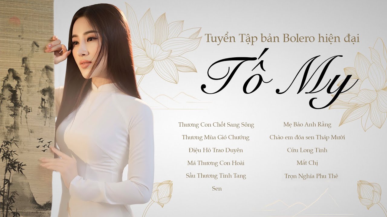 Những Sáng Tác Hay Nhất Của Phạm Hồng Biển Qua Giọng Hát Tố My