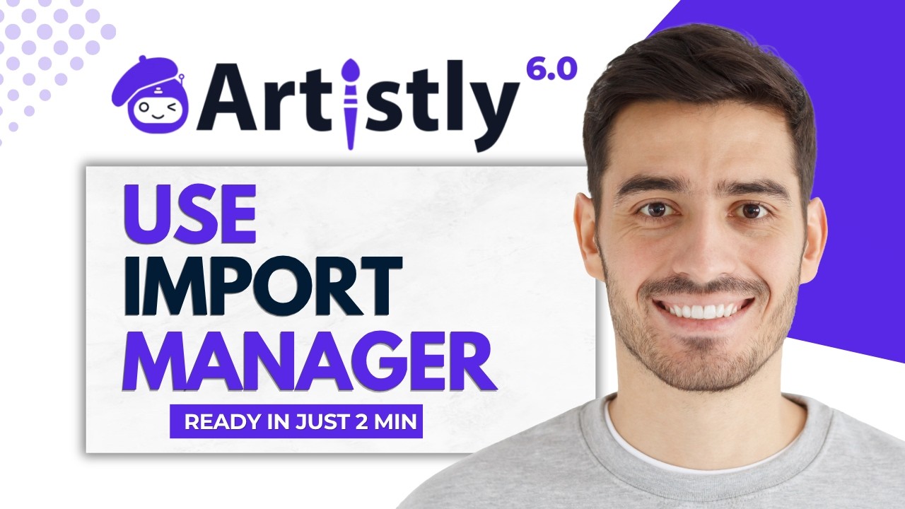 How To Use Bulk Import Manager In Artistly AI (Full Guide)