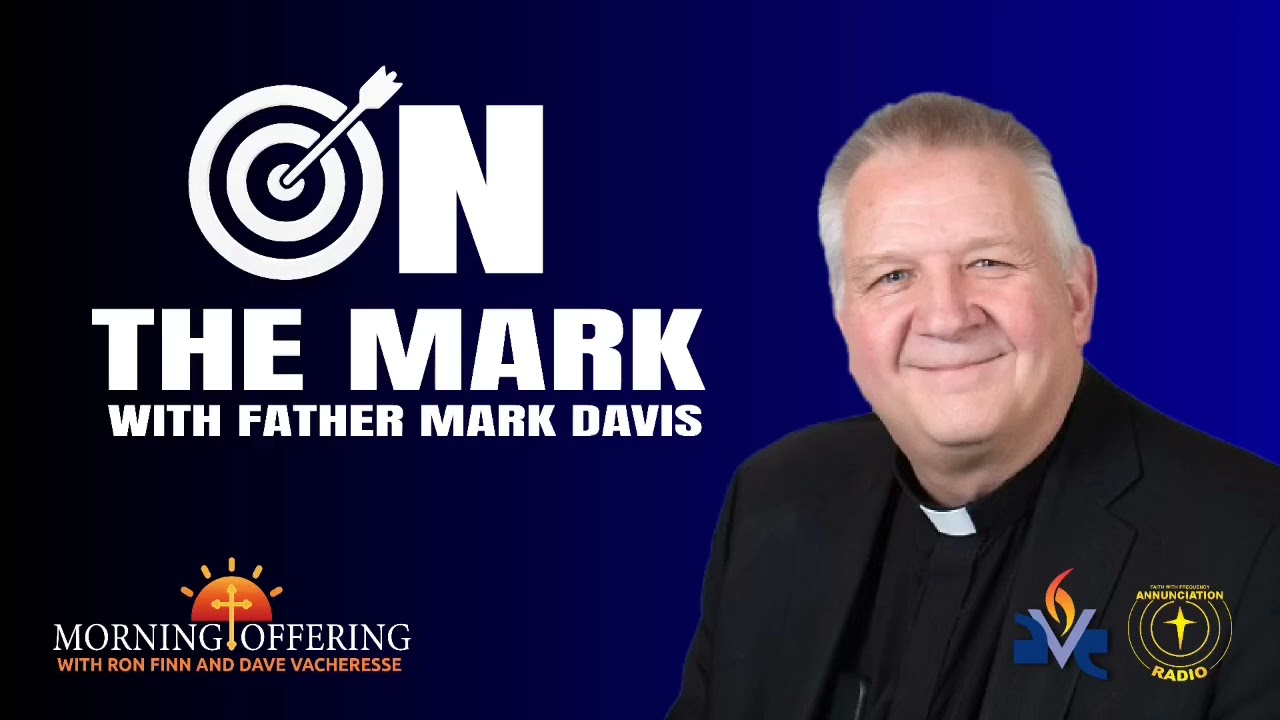 On the Mark with Father Mark Davis | 3/16/26