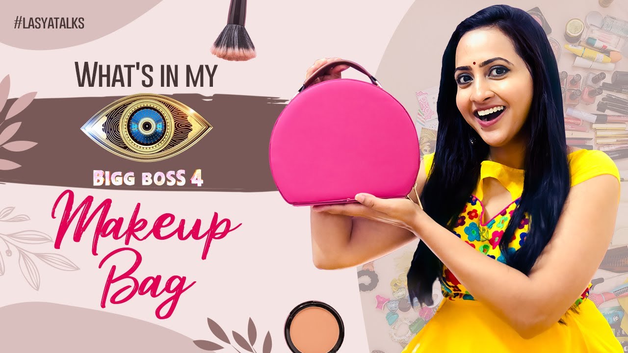 My Bigg Boss Makeup Bag | What’s In My Makeup Bag | Lasya Manjunath | Lasya Talks
