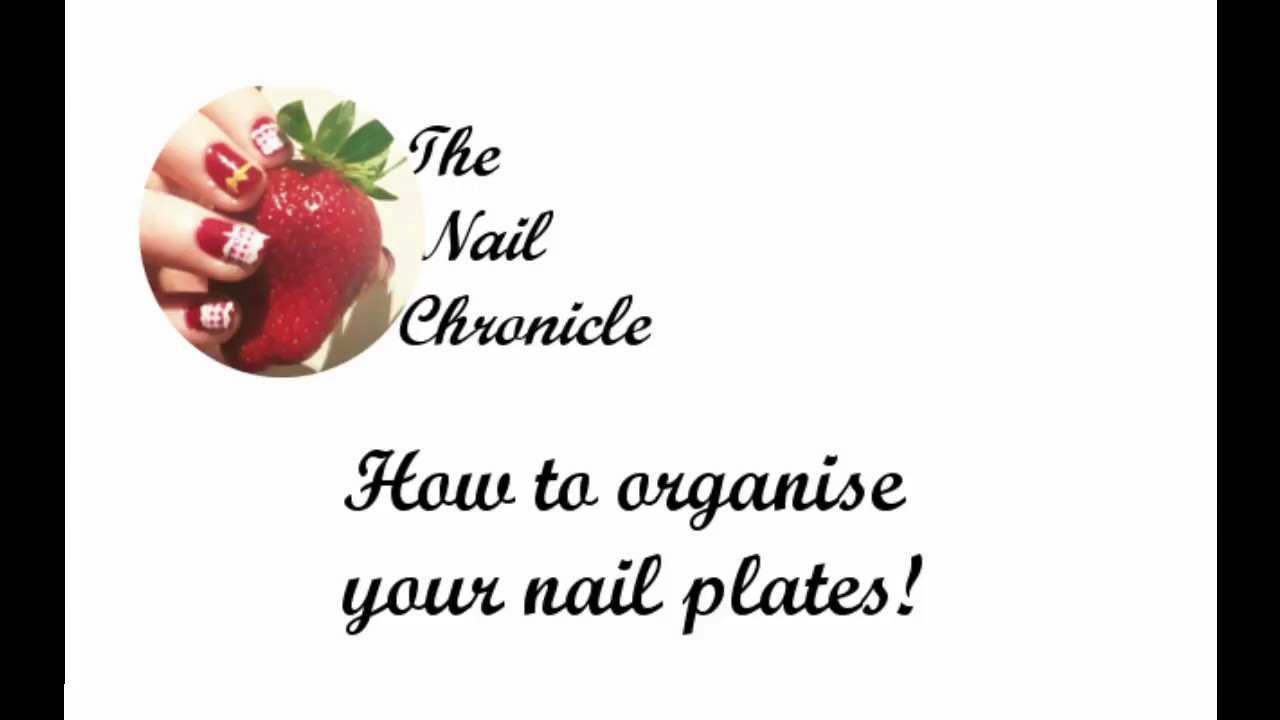 How to organise your Nail Plates