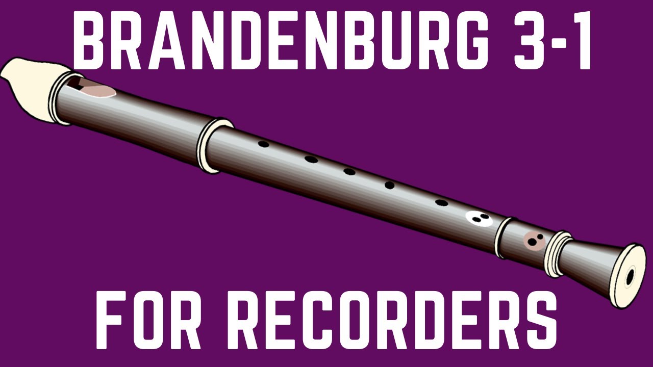 Bach: Brandenburg Concerto #3-1 - for Recorders