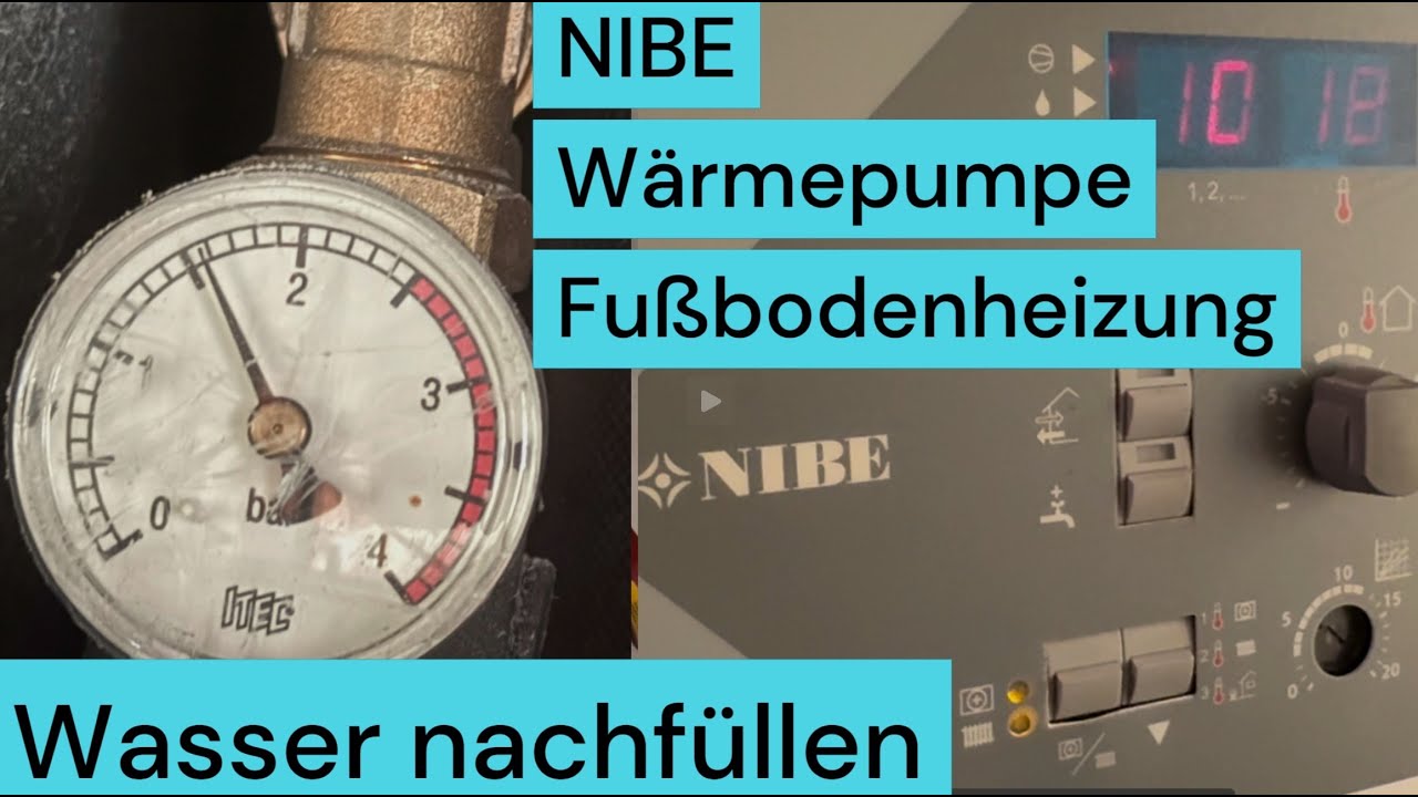 Anleitung: Fußbodenheizung Wasser nachfüllen - Wärmepupe NIBE - geht ruckzuck
