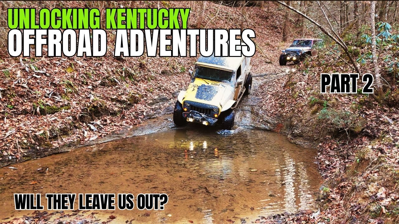 Unlocking Kentucky Offroad Adventures, Part 2