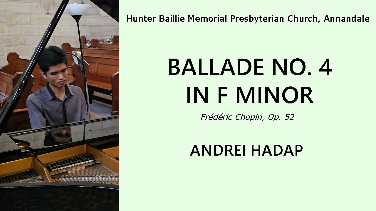 Ballade No. 4 in F minor, Op 52 (Chopin) - Andrei Hadap