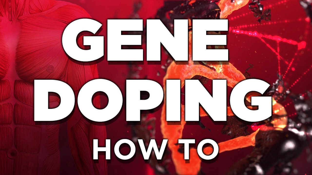 All You Need To Know About Gene Doping