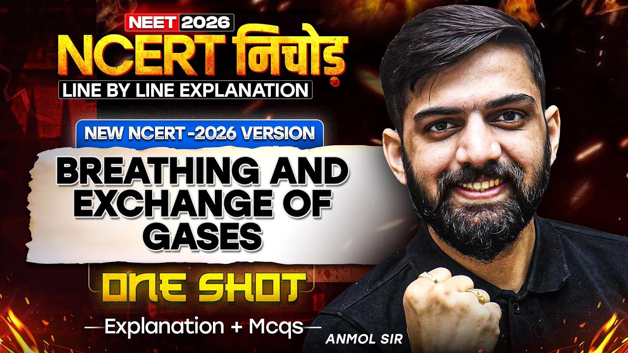NCERT निचोड़ Breathing and Exchnage of Gases | New NCERT Line by Line Explanation for NEET 2026