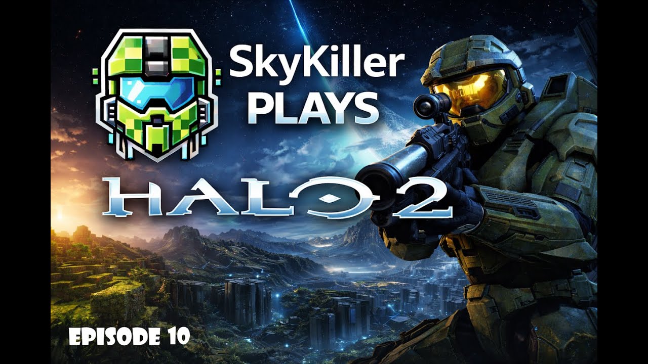 SkyKiller Plays Halo 2 - Gravemind - Episode 10
