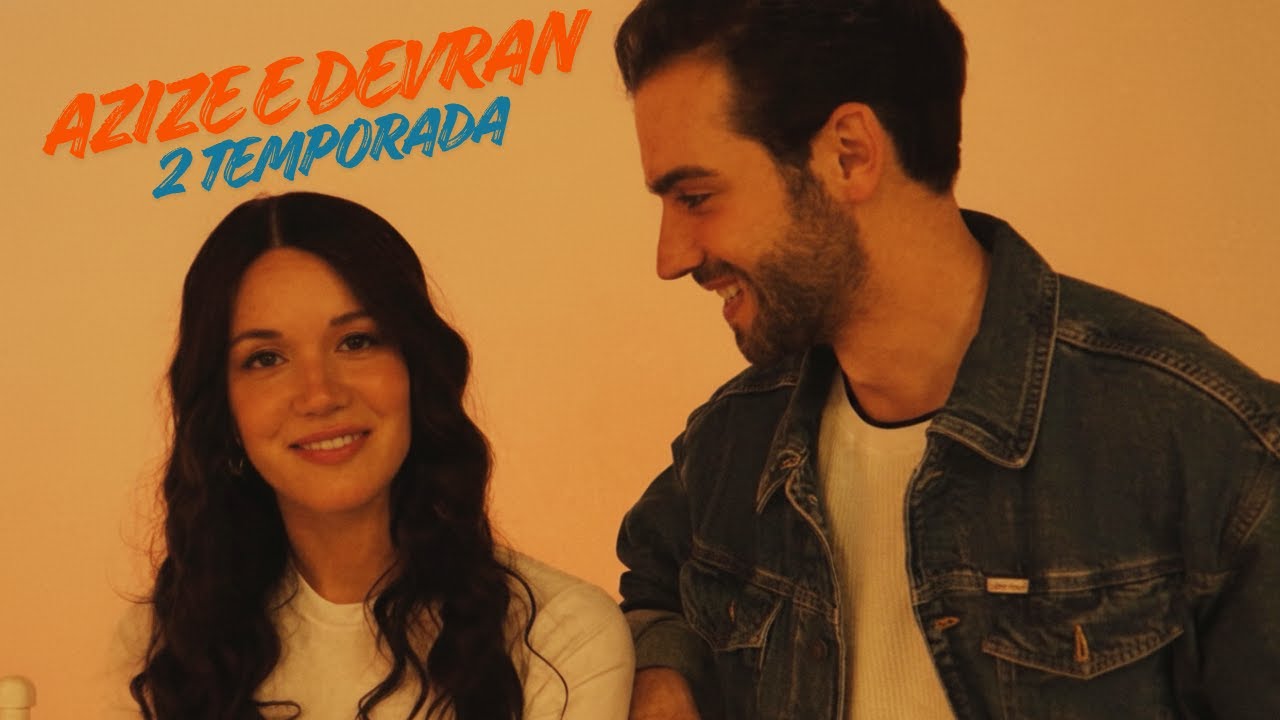 AZIZE E DEVRAN 2ª TEMPORADA