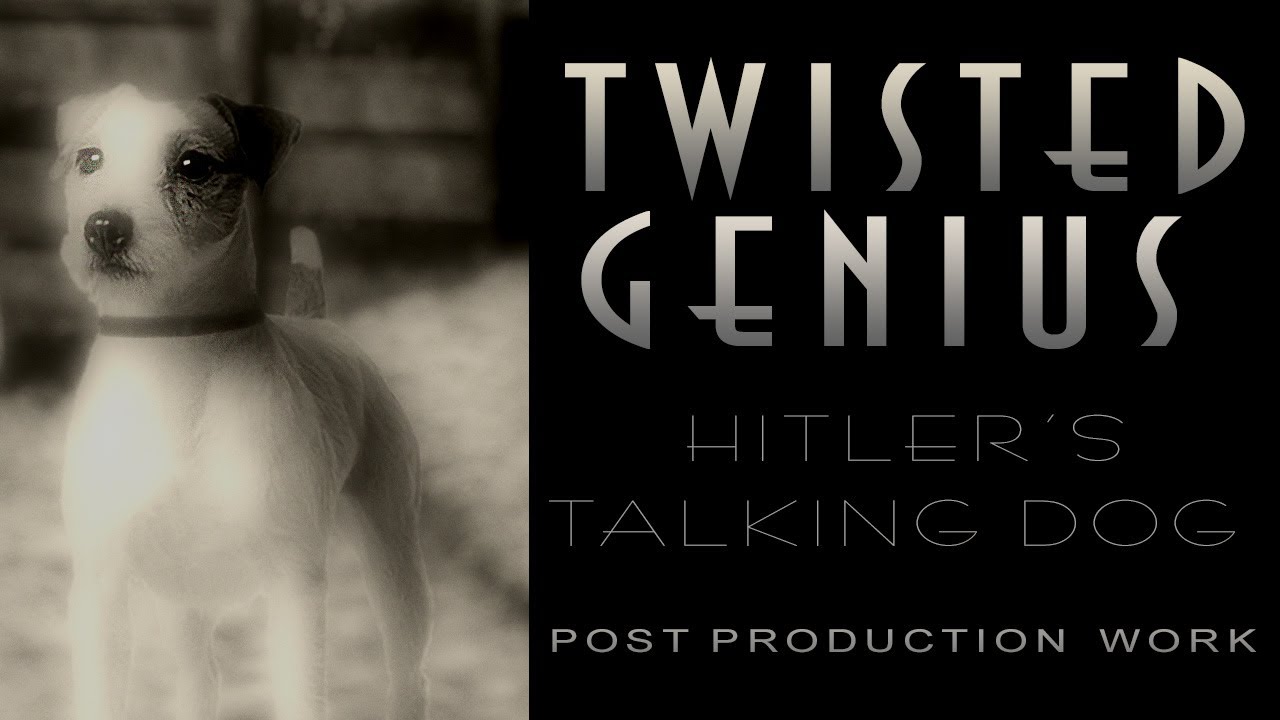 Hitler's Talking Dog 