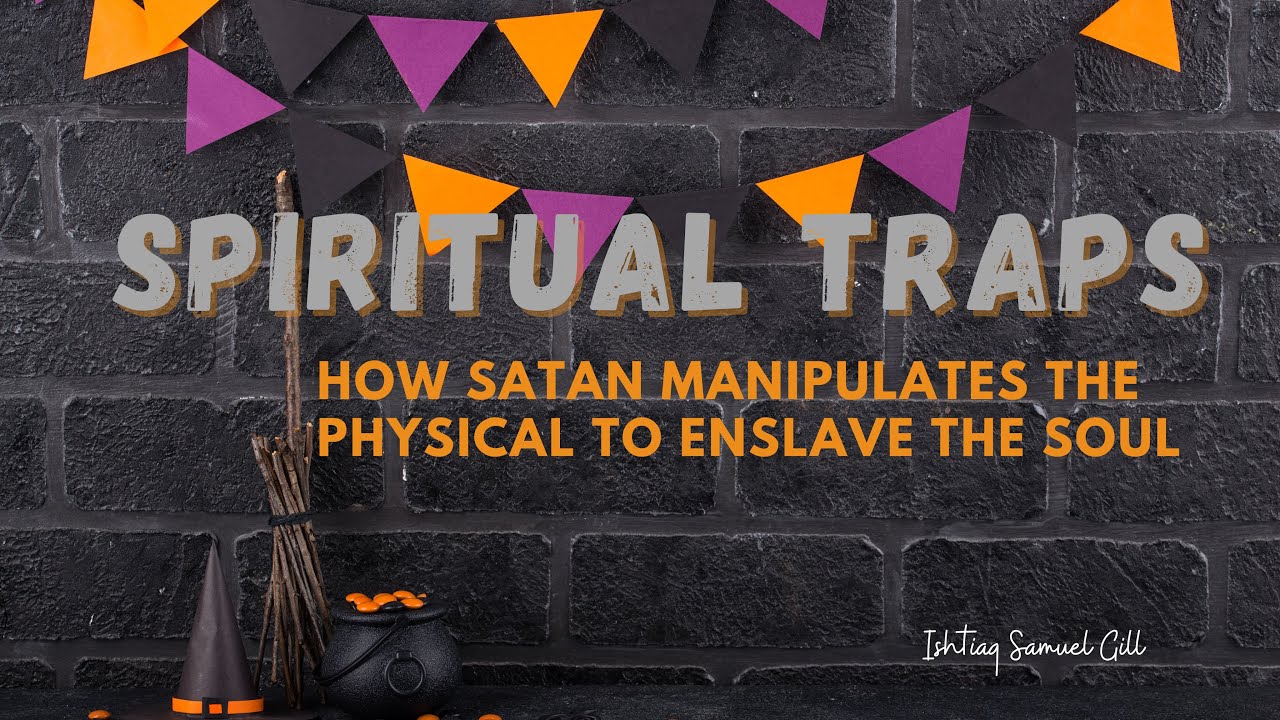 Spiritual Traps by Ishtiaq Samuel Gill