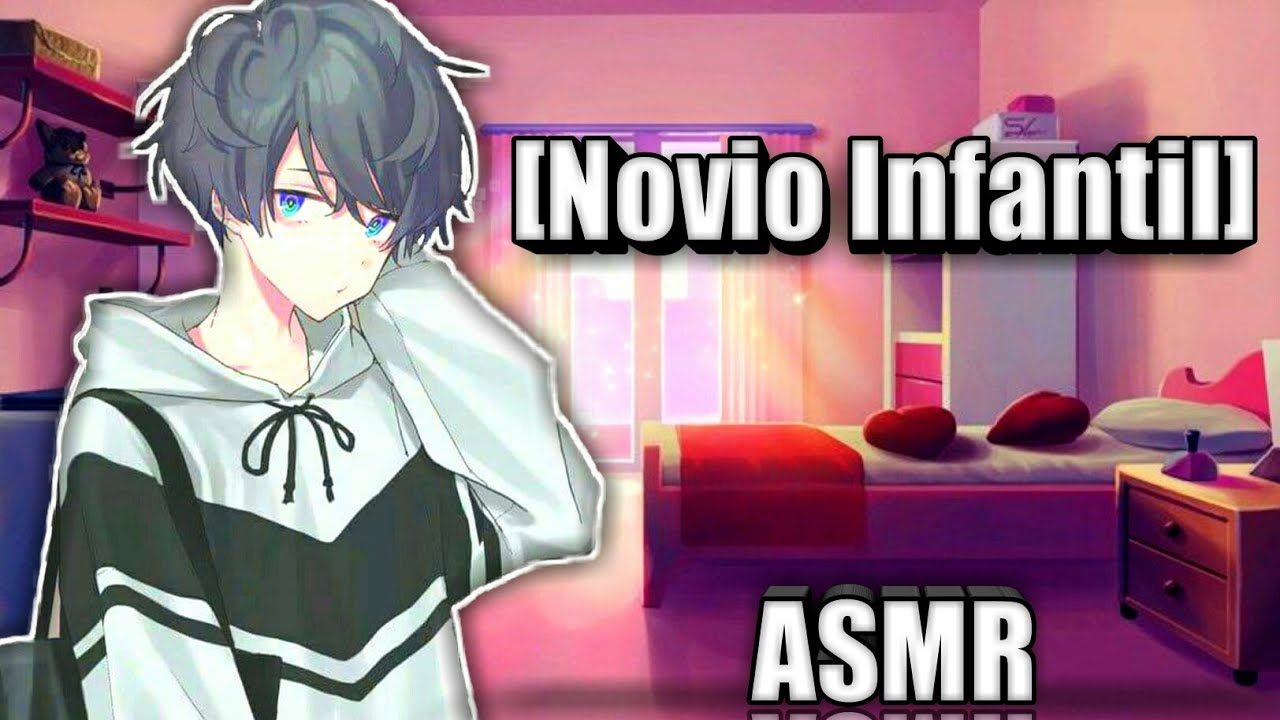 ASMR Novio Infantil y Celoso-ESPAÑOL