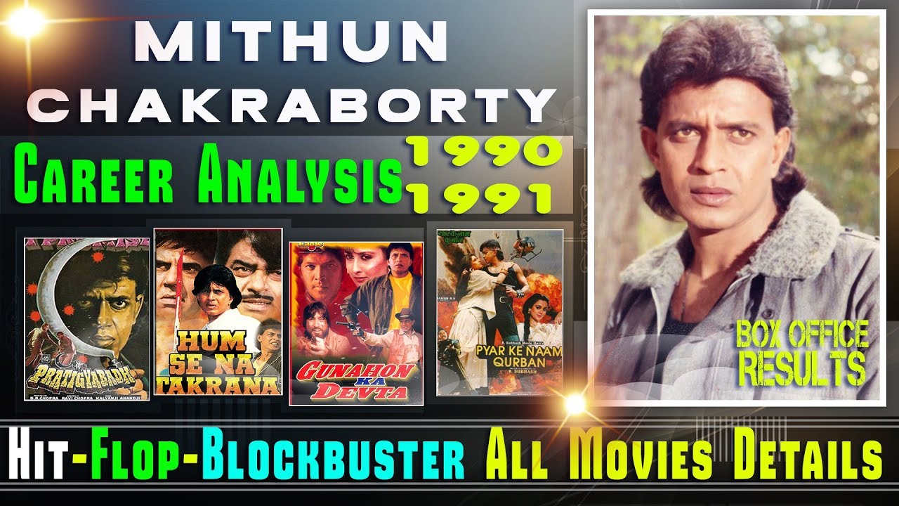 Mithun Chakraborty Hit and Flop All Movies List | 1990-1991 | with Box Office Collection Analysis