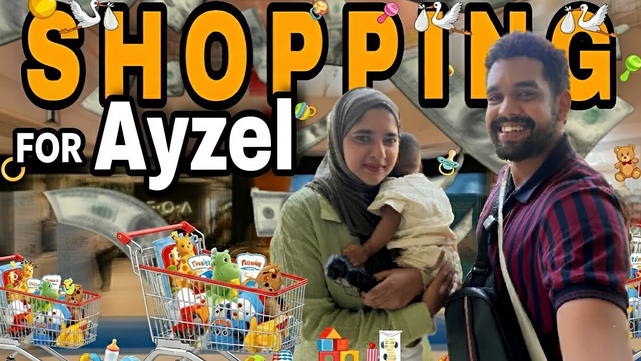 Ayzel ku shopping 🛍️ 👼 - Rayyan's cameo from Saudi 🇸🇦 || Aadil Osman | AANA Vlogs