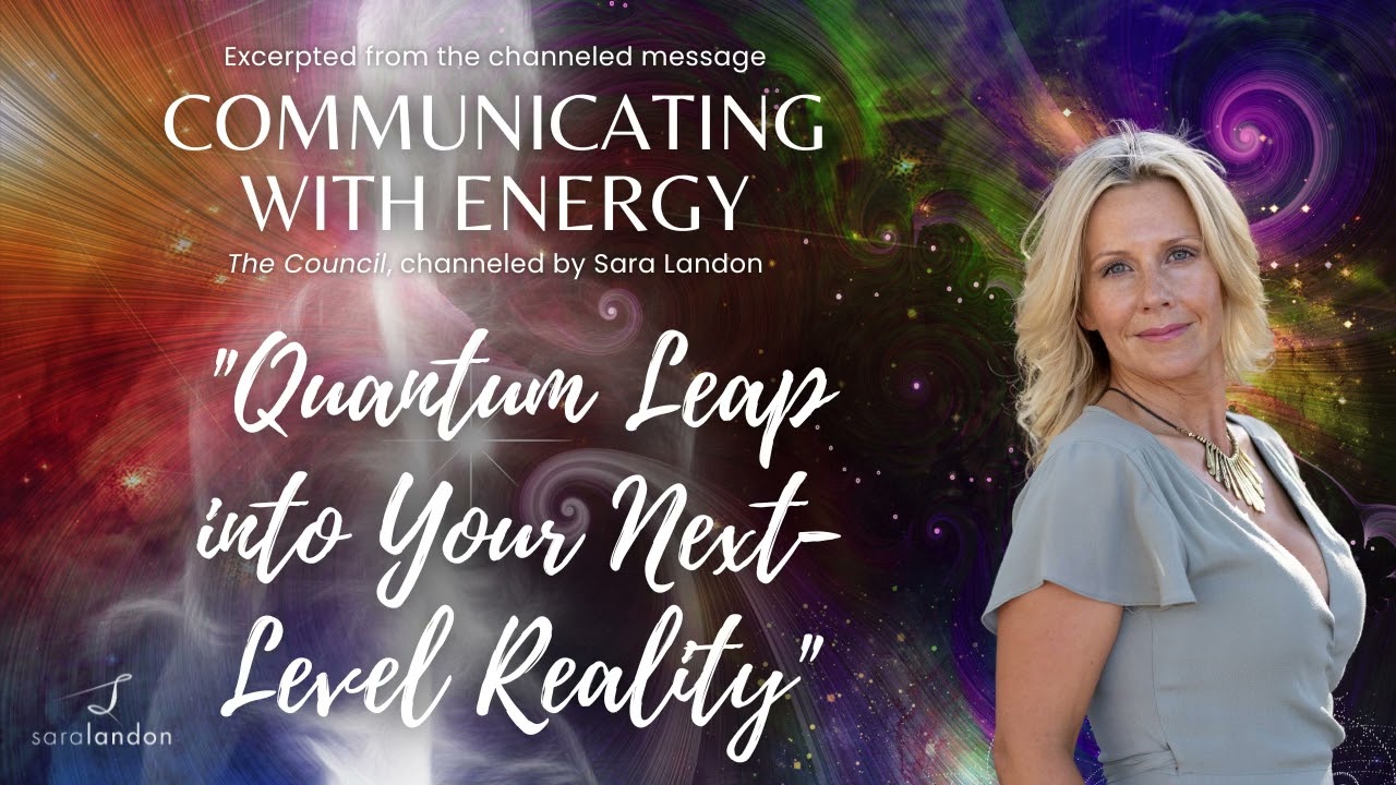 Quantum Leap into Your Next-Level Reality – excerpted from Communicating with Energy mp3