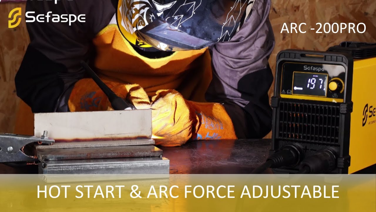 Fully Adjustable Hot Start and Arc Force for Easy Pro-Quality Welds Even for Beginners | Sefaspe