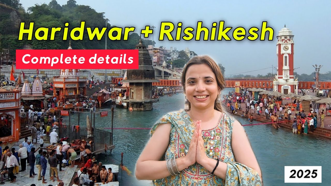 Haridwar Rishikesh Tourist Places | Haridwar Rishikesh Tour Guide | Haridwar Rishikesh budget tour 