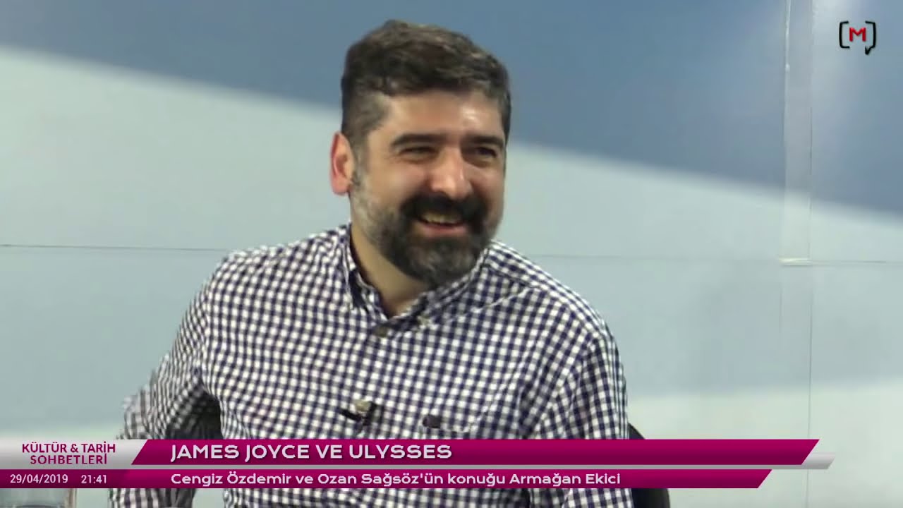 Kültür & Tarih Sohbetleri: James Joyce ve Ulysses - Konuk: Armağan Ekici