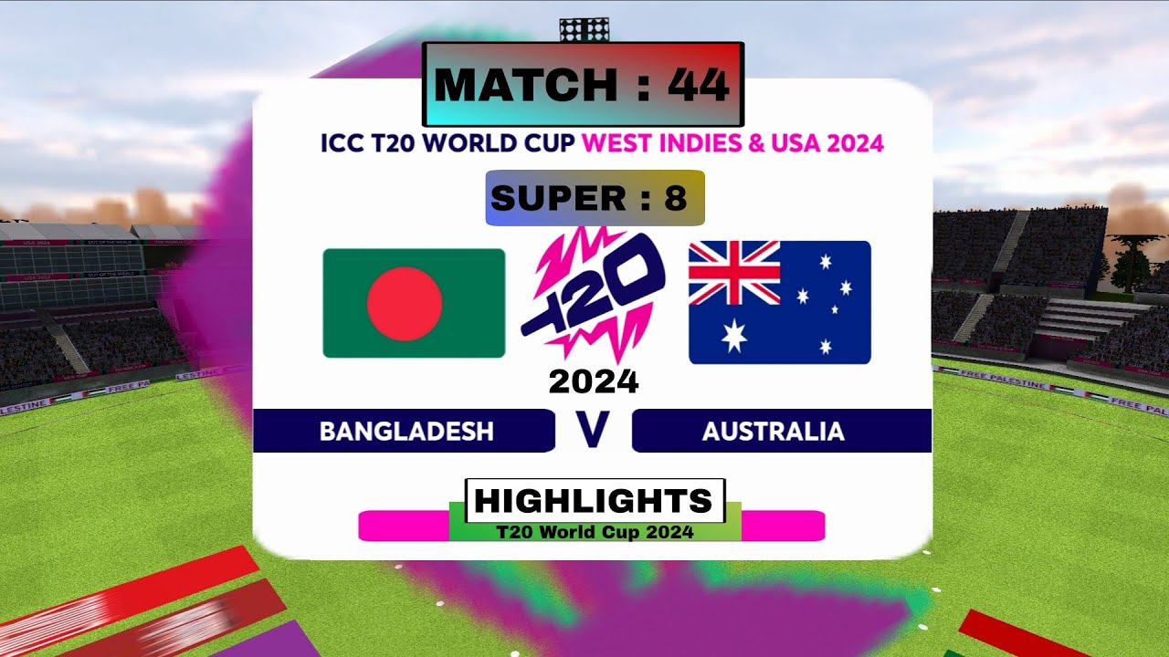 BAN vs AUS | Match 44 | Super 8 | Full Game play  Highlights 2024 #crickettournament 