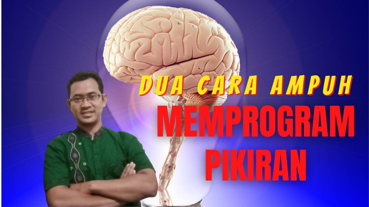 Dua Cara Ampuh Memprogram Pikiran Bawah Sadar dengan NLP