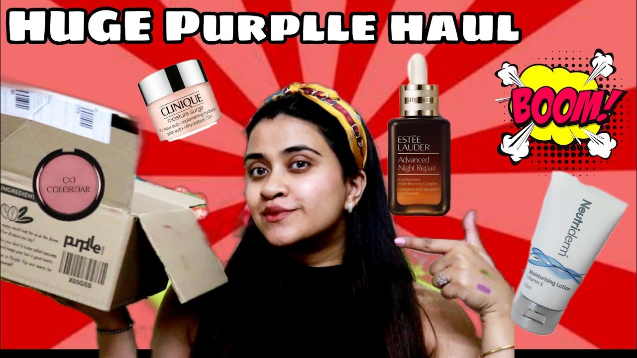 *HUGE* PURPLLE HAUL | Estee Lauder Clinique Colorbar & More| PURPLLE SALE HAUL | Priyanka Ghosh