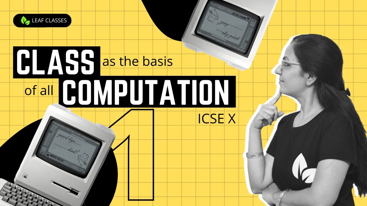 Класс как основа всех вычислений | Лекция 1 | ICSE 10 | Анджали Мэм