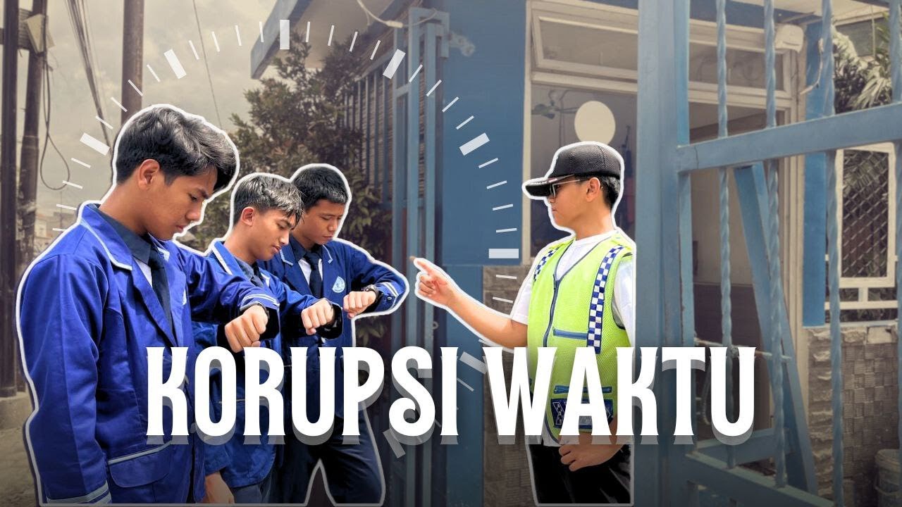 Film Pendek_SMPIT Dauroh_Korupsi Waktu