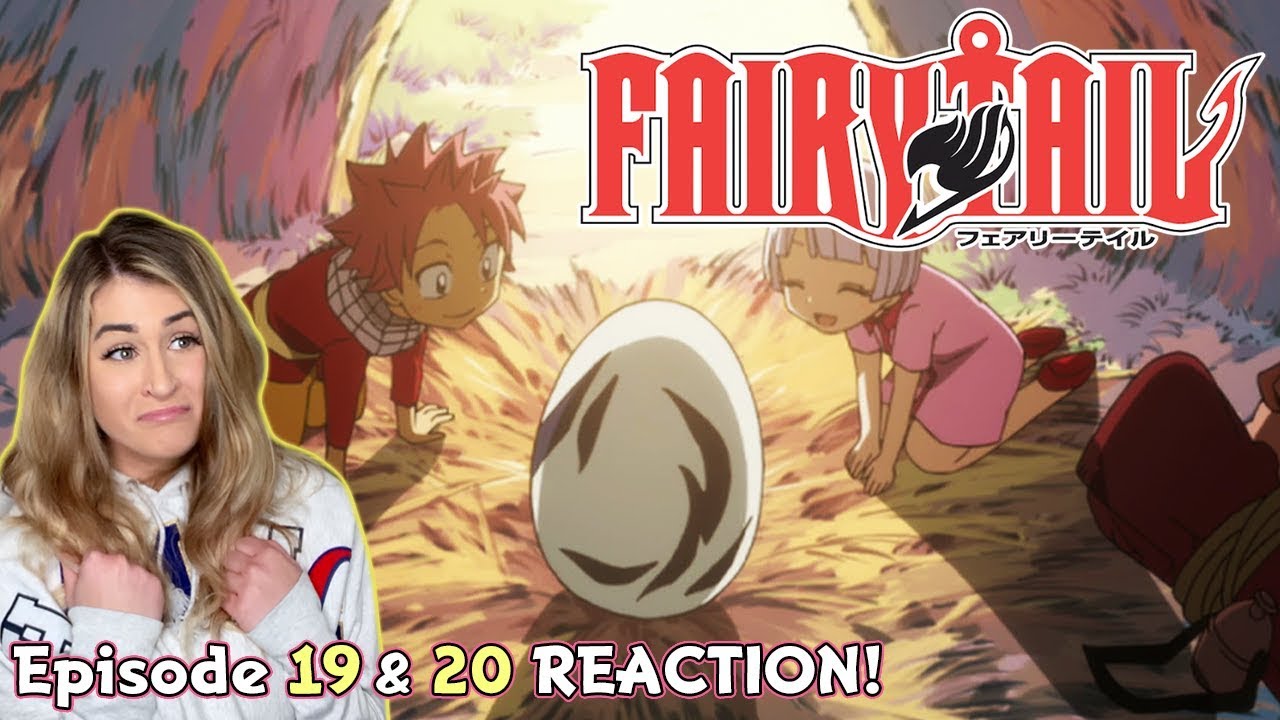 NATSU AND THE DRAGON EGG! Fairy Tail Episode 19 & 20 REACTION!