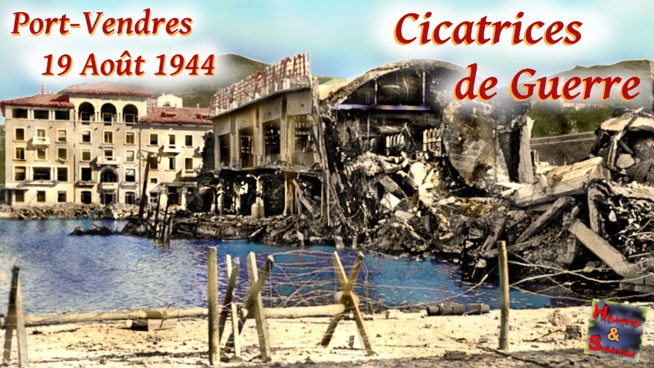 Port-Vendres Août 44 : Le jour où les nazis ont détruit le port