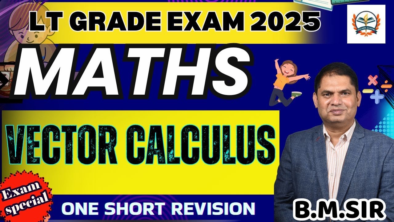 LT GRADE MATHS  2025| LT MATHS ONLINE CLASSES | Vector&nbsp;Calculus | MATHS BY TEACHERS ACADEMY